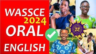 WASSCE 2024 ORAL ENGLISH TEST (QUESTIONS AND ANSWERS) FOR WAEC CANDIDATES