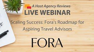 Scaling Success: Fora's Roadmap for Aspiring Travel Advisors