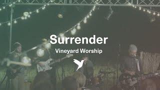 SURRENDER [Official Live Version] | Vineyard Worship