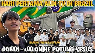 VLOG ALDI TV KE PATUNG YESUS DI BRAZIL BARENG PRO PLAYER RRQ !! GEDE BANGET CUY !!