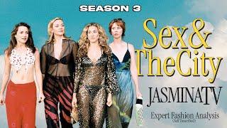 Sex And The City FASHION ANALYSIS | Season 3