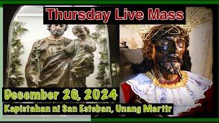 Quiapo Church Live Mass Today Thursday December 26, 2024