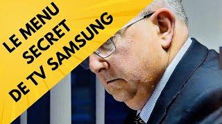 Comment accéder au menu secret d'un téléviseur Samsung, tous les modèles