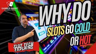 Why Are Slots "Hot" or "Cold"  Can The Casino Control When That Happens?