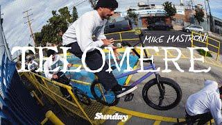 MIKE MASTRONI - TELOMERE | Sunday Bikes