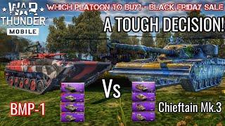 War Thunder Mobile  BMP-1 or Chieftain Mk.3 Premium Platoon? A VERY TOUGH CHOICE! Black Friday Sale