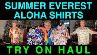 Summer Everest Aloha Shirts Try On Haul Video