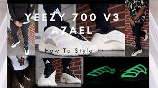 Yeezy 700 V3 Azael - How To Style + Glow Test!