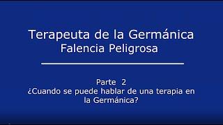 Terapeuta de la Germánica - Falencia Peligrosa, parte 2