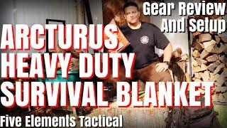 ARCTURUS HEAVY DUTY SURVIVAL BLANKET - GEAR REVIEW AND SETUP - PART ONE - Five Elements Tactical