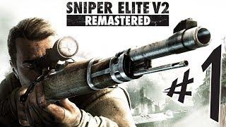 Sniper Elite V2 Remastered - Parte 1: Tenente Karl Fairburne [ PC - Playthrough ]