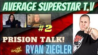 Average Superstar T.V. (Podcast) Episode #2 with "Ryan Ziegler" of Animalhaus