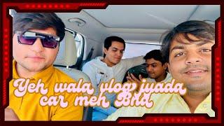 Yeh wala vlog jyada car meh Bna || AK VLOGS