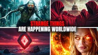 Strange Events Happening Worldwide