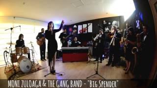 MONI ZULOAGA & THE GANG BAND    Big Spender