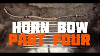 How to Make a Horn Bow (Part 4 of 6)