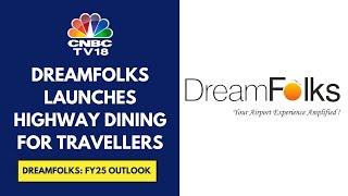 Maintain FY25 Guidance For Revenue Growth At 20%, Gross Margin At 11-13%: DreamFolks | CNBC TV18