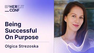 OLGICA STREZOSKA - Being Successful On Purpose