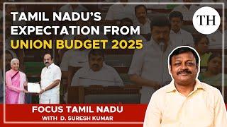 Tamil Nadu's expectation from Union Budget 2025 | Focus Tamil Nadu