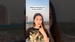 GMAC announced a new version of GMAT??