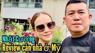 Nhật Cường review căn nhà ở Mỹ