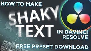 How to Make Shaky Text in DaVinci Resolve // Free Preset Download