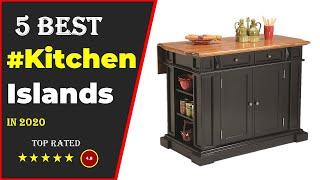  Top 5: Best Kitchen islands 2023 With (Buying Guide)