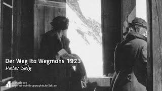 Peter Selg: Der Weg Ita Wegmans 1923