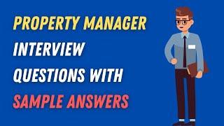 Property Manager Interview Questions With Sample Answers