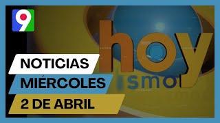 Titulares prensa dominicana miércoles 02 de abril  2025 | Hoy Mismo