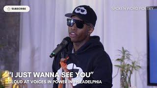 CLOUD-  "I Just Wanna See You" @ Voices In Power | Philadelphia 2024| Spoken Word Poetry