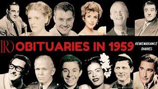 Obituaries in 1959-Famous Celebrities/personalities we've Lost in 1959-Eps 01-Remembrance Diaries