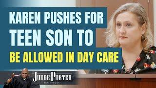 Crazy Karen Pushes For Teen Son To Be Allowed In Day Care.