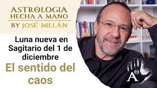 El sentido del caos. La astrología de finales de noviembre y la luna nueva en Sagitario del 1.