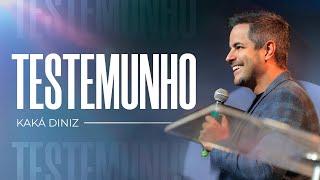 TESTEMUNHO - Kaká Diniz