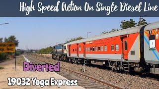 |Diverted 19032 Yognagari Rishikesh-Ahmedabad Yoga Express |Back To Back Trains High Speed Actions!!