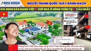 Người Trung Quốc ‘Giãy Đành Đạch’ Khi Nghe Dân Mạng Việt Chê Nông Thôn Nước Họ Thua Xa Việt Nam