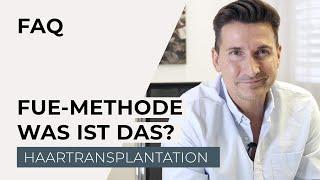 Haartransplantation - Was ist die FUE-Methode?