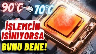 İşlemci Isınma Sorunu Çözümü! %100 İşe Yarıyor