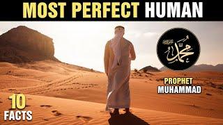 10 Amazing Qualities of Prophet Muhammad