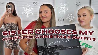 SISTER CHOOSES MY WHITE FOX CHRISTMAS OUTFITS!