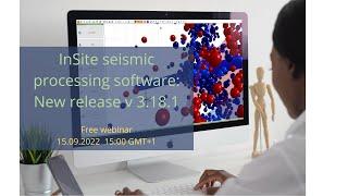 InSite seismic processing software. What is new in v 3.18.1