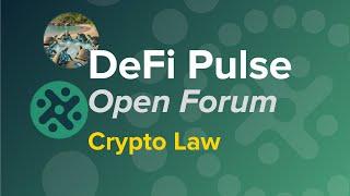 DeFi Pulse: Open Forum on Crypto Law