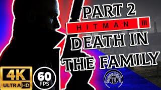 Hitman 3 Part 2: Death In The Family | 4K 60 FPS ULTRA QUALITY (NO COMMENTARY) | RTX 3090