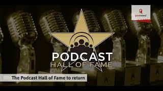 The Podcast Hall of Fame to return