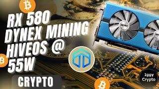 RX 580 Dynex Mining HiveOS @ 55w