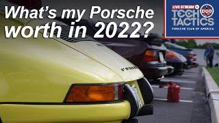 What's my Porsche worth in 2022? | Tech Tactics Live