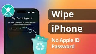 [2 Ways] How to Wipe iPhone without Apple ID Password 2024