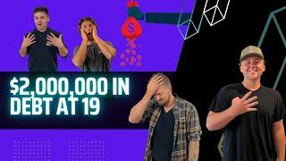 $2,000,000 in Debt at 19 years old!!! Caleb and Chuck Strike Again!