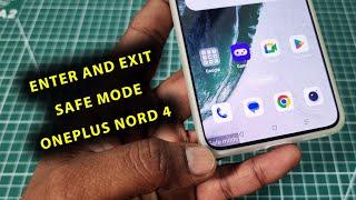 How To Enter And Exit Safe Mode On OnePlus Nord 4!